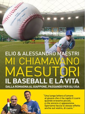 cover image of Mi chiamavano Maesutori. Il baseball e la vita, dalla Romagna al Giappone, passando per gli USA